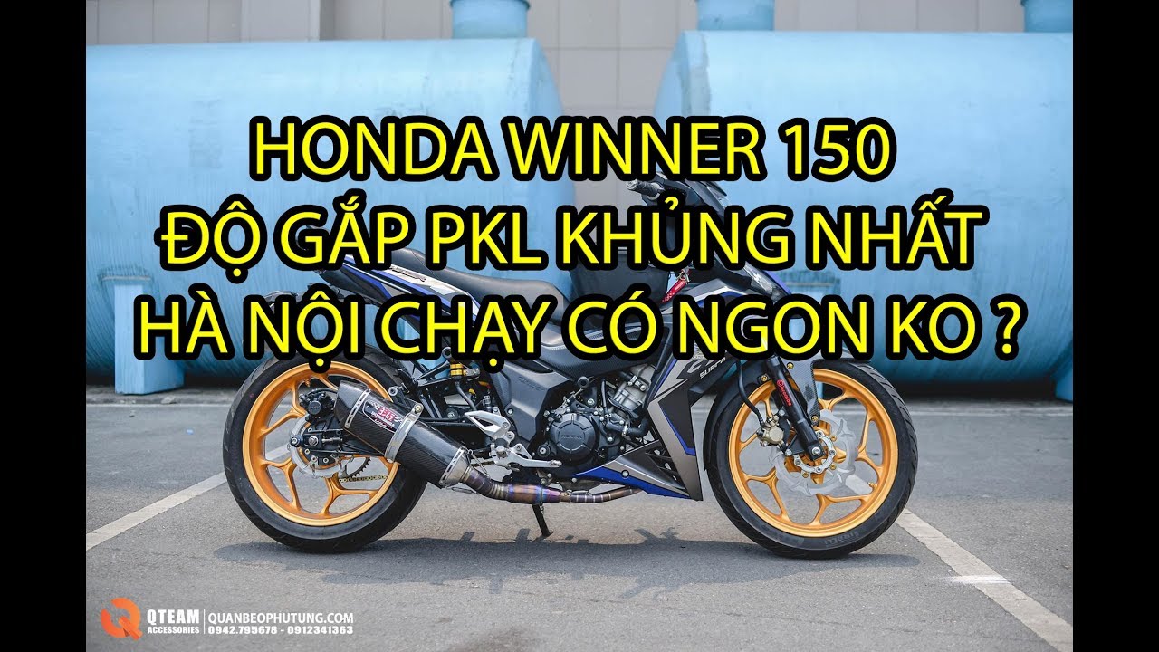 Honda Winner 150 độ gắp PKL khủng nhất Hà Nội ! Có... - youtube