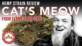 Flame Train CBD  | Cat’s Meow Strain Review | 17.63% CBD