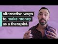 Best Ideas On How To Make Passive Income for Therapists in Private Practice