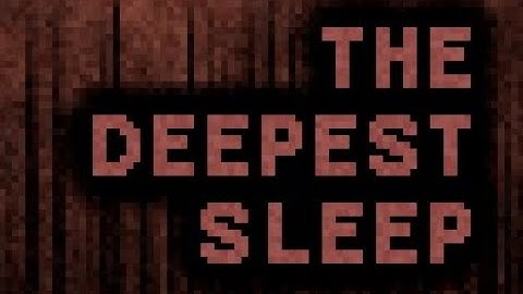 The Deepest Sleep Walkthrough (Both Endings)