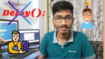 Advance programming :  Use delay functionality without using Delay( ) function | Arduino |