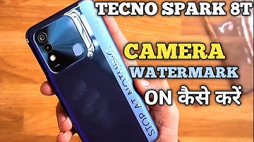 How to Add Camera Watermark in Tecno Spark 8T