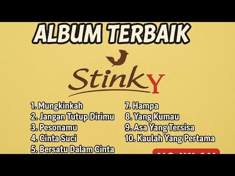 Stinky Full Album Terbaik - Lagu Pop Indonesia Tahun 2000an Populer