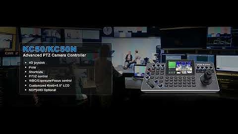 KC50/KC50N Advanced PTZ Controller — Built for Professional AV Environments