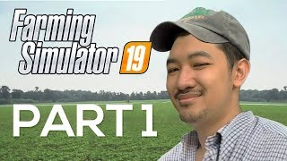 PART 1: อาเธอร์ชาวไร่ฝึกหัด (Farming Simulator 19)