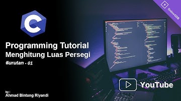 Bahasa C || #1 Urutan || Menghitung Luas Persegi - Online Gdb