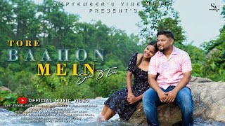 TORE BAAHON MEIN | SACHIN B EKKA | PRASANT BALLA