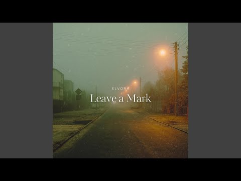 Leave a Mark