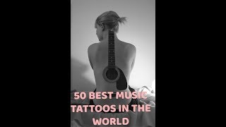 50 best music tattoos in world