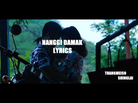 Nangi Damak lyrics Thangmeiso Shinglai