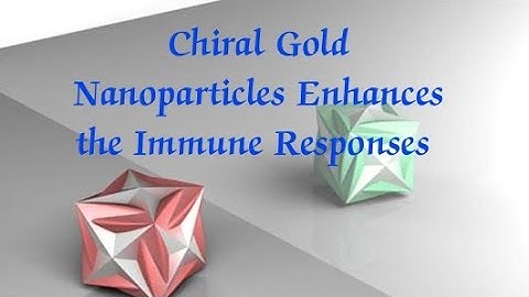 Chiral Gold Nanoparticles Enhances the Immune Responses