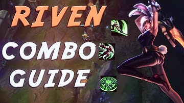 Riven Combos Guide - League of Legends