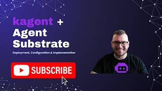 Kagent + Agent Substrate: Installation, Configuration, and Implementation