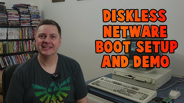 RetroTour: Novell Diskless Bootup Demonstration and Setup Procedure