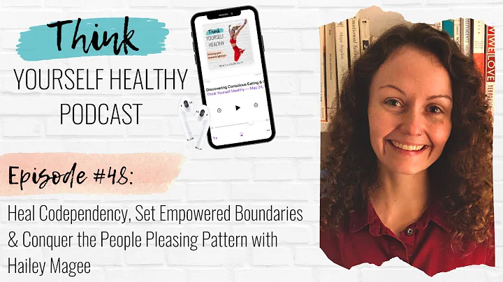 EPISODE #48: Heal Codependency, Set Empowered Boun...