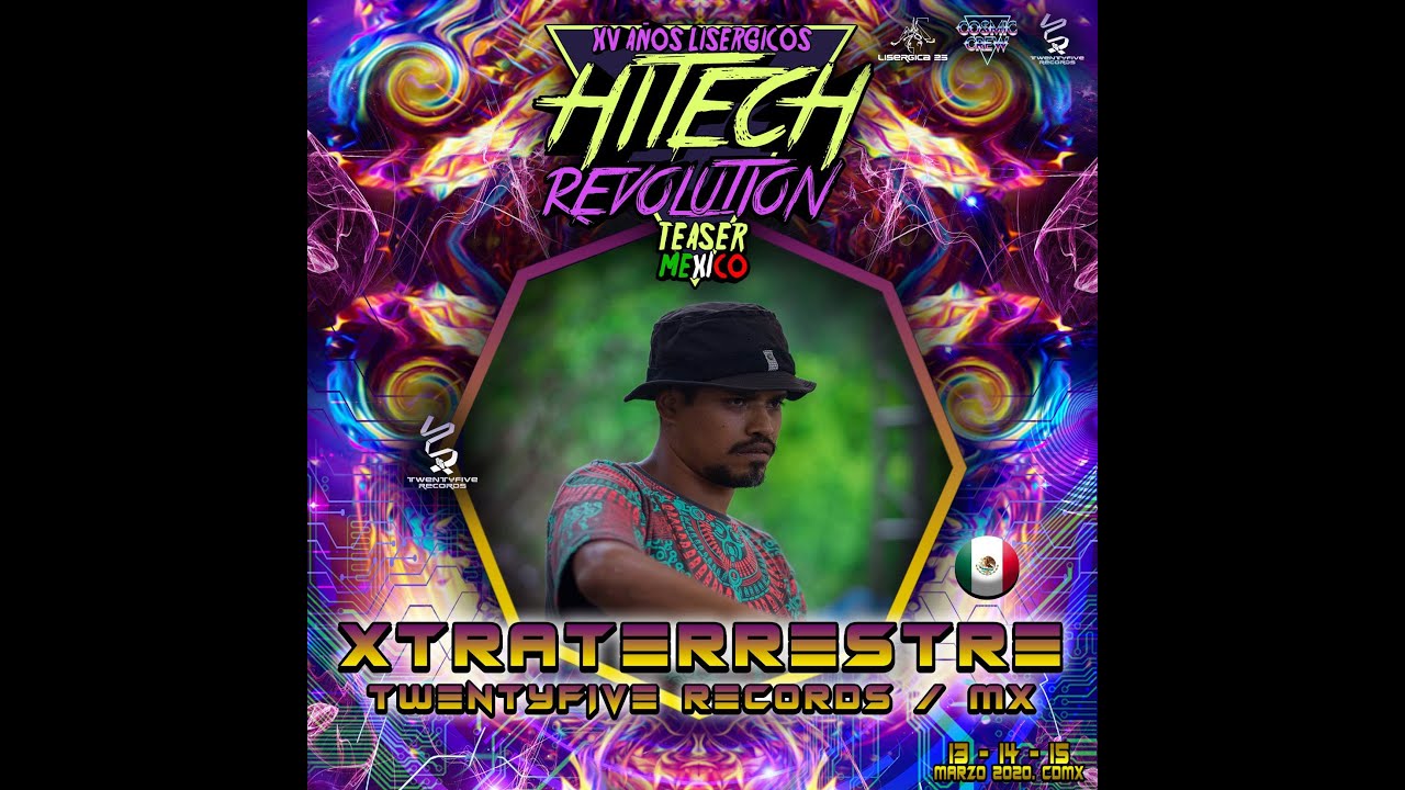 Extraterrestre en el Hi-Tech Revolution Teaser México | XV Años Lisérgicos