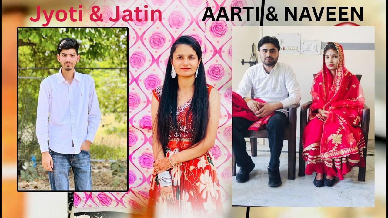 Aarti Weds Naveen /Jyoti weds Jatin , Rohit Kathwar, M. 8553748848