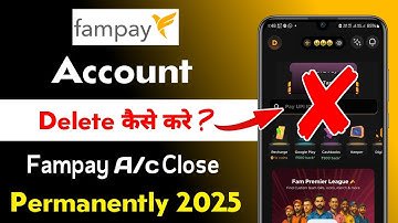 How to Delete Fampay Account Permanently | fampay account delete kaise kare 2025