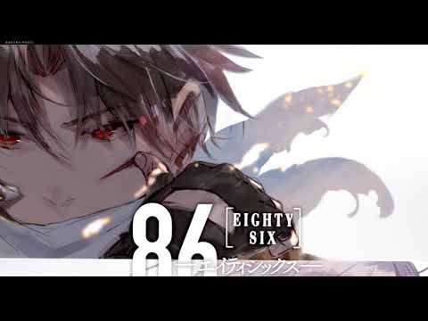 86 - Eighty Six - Ending Full「Avid」by SawanoHiroyuki[nZk]:mizuki