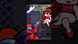 FNF - VS IMPOSTOR: LEGACY [Cutscene 2] (FNF MOD) #shorts