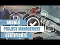 Should You Get the Google Project Management Certificate?