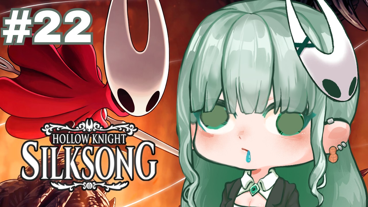 【Hollow Knight: Silksong】HOÀN THÀNH 100% SILKSONG | #22