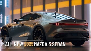 Unveiling the 2025 Mazda 3 Sedan: What You Need to Know