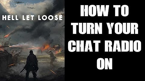 How To Turn On & Get Your Squad / Proximity Chat Radio Working In Hell Let Loose PlayStation & Xbox