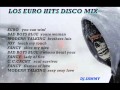 LOS EURO HITS DISCO MIX  DJ SAMMY