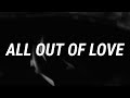 Air Supply - All Out Of Love (Lyrics)