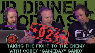 Taking the Fight to the Enemy | Codey "Gameday" Gandy | Echelon Front FTX | JP Dinnell Podcast 024