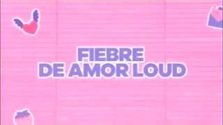 Promo Fiebre De Amor Loud