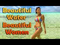 Beautiful Water & Beautiful Women - S7:E06