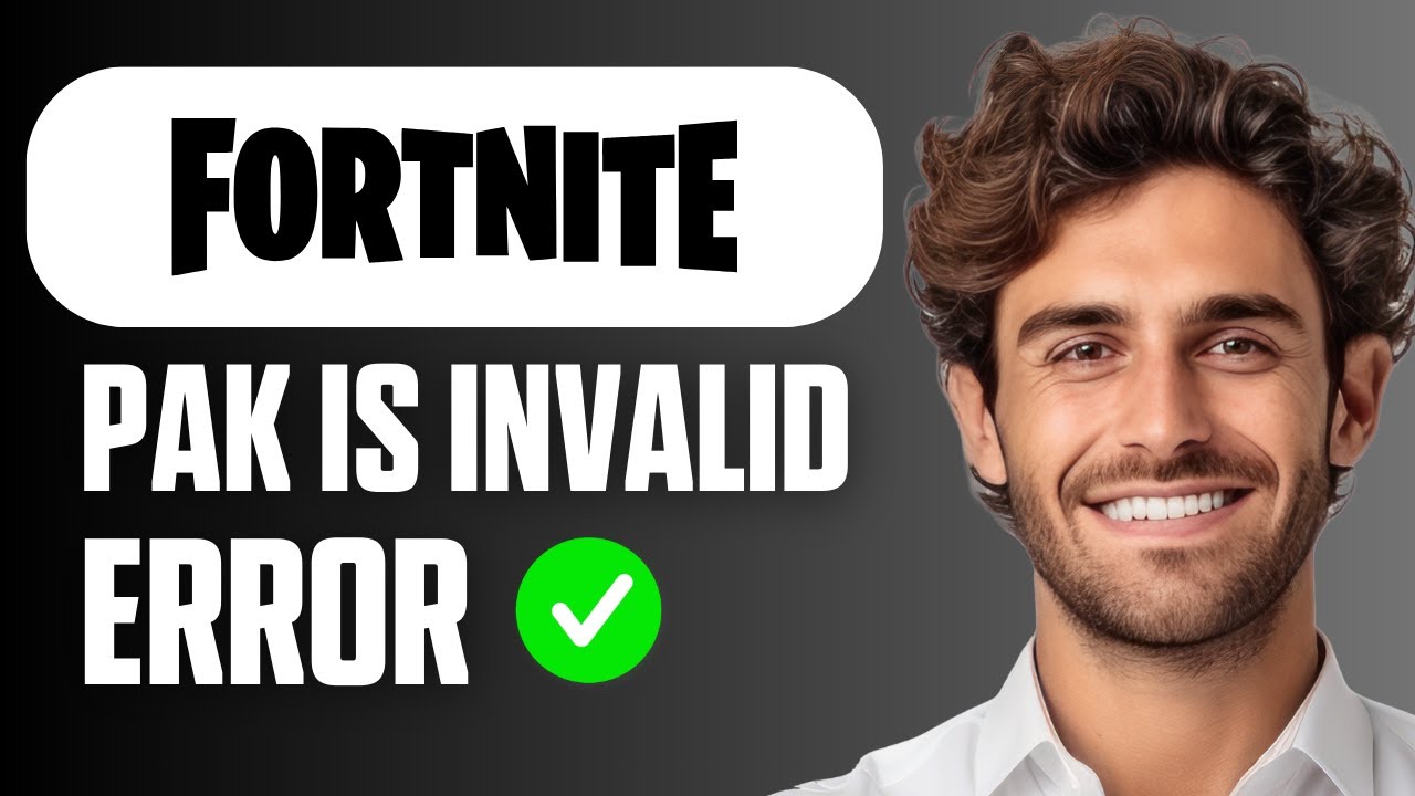 Как исправить ошибку Fortnite «Pak is Invalid» (полное руководство 2026)