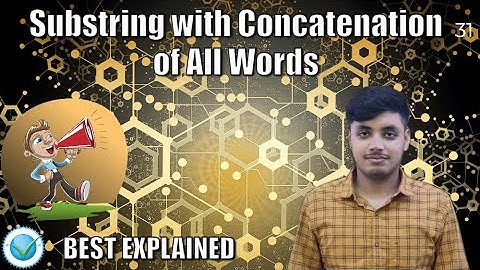 Substring with Concatenation of All Words #31 | LeetCode Best Explained and Solved C++