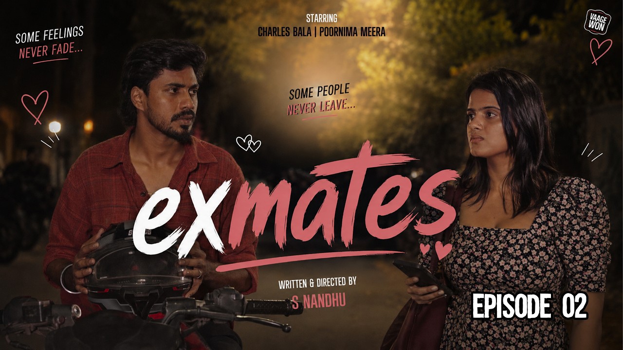Ex-Mates - Episode 2 | Charles Bala, Poornima Meera| VaareWow
