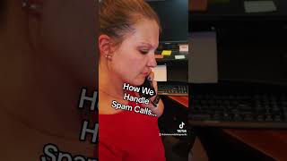 How We Handle Spam Calls