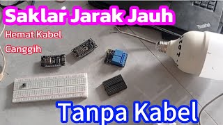 Membuat Saklar Lampu jarak jauh tanpa kabel 