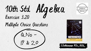 TN Syllabus - 10th Std - Maths - Algebra - Exercise 3.20 - MCQ- Q.No - 19 & 20 - Book back One Marks