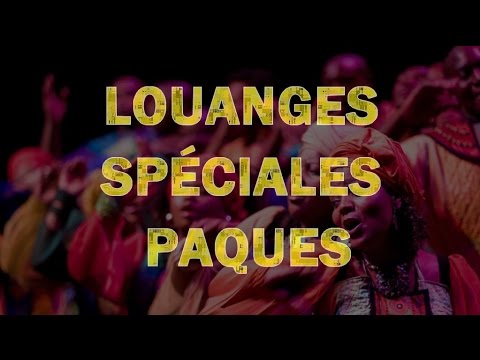LOUANGES (Spéciale Pâques) | ** Worship Fever Channel **