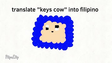 translate "keys cow” into filipino