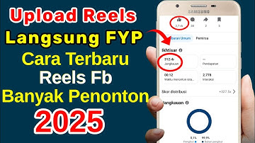 TRIK BARU❗ CARA REELS FB FYP 2025, Cara Reels Fb Banyak Yang Nonton, cara reels fb banyak viewer