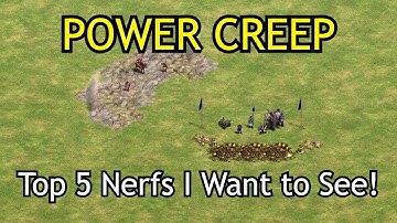 Power Creep in AoE2 - Top 5 Nerfs I want to see!