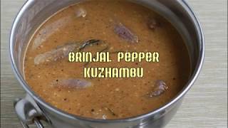 South Indian brinjal pepper kuzhambu recipe, Kathirikkai milagu kuzhambu