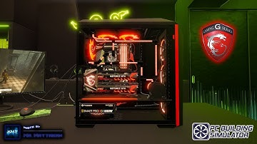 🎮PC Building Simulator 💻 MSI PC Build Timelapse