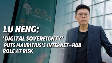 Lu Heng: Smart Africa’s Digital Sovereignty Push Puts Mauritius Internet Hub Role at Risk