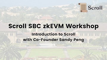Scroll SBC zkEVM Workshop - Introduction to Scroll