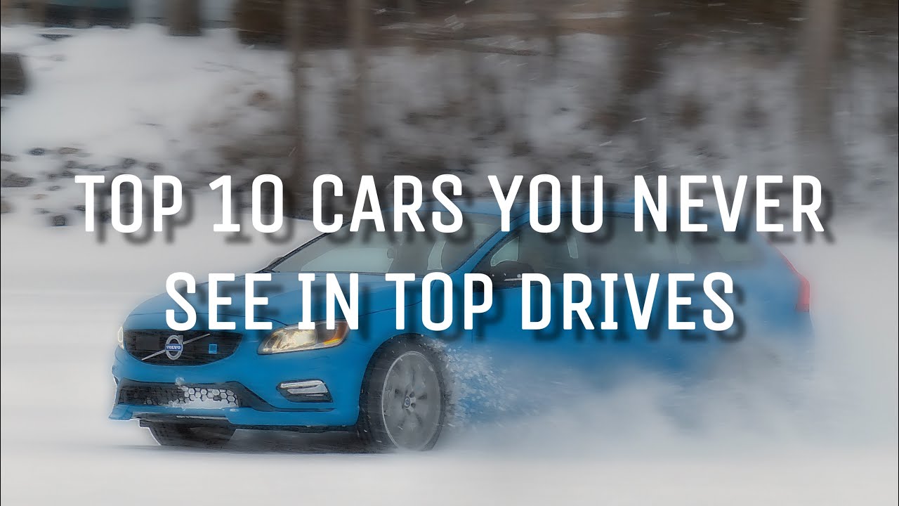 TOP DRIVES TOP 10 TOP 10 CARS YOU NEVER SEE IN TOP DRIVES! YouTube