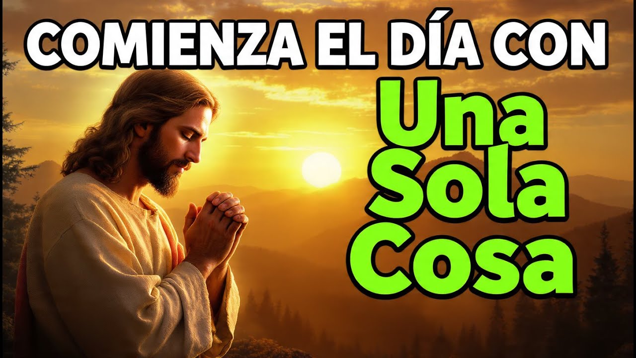 Oración de la Mañana con el SALMO 27 | Una Cosa He Demandado Esta Yo Buscaré
