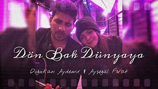 Doğukan Aydemir & Ayşegül Fırat - Dön Bak Dünyaya (Pinhani Cover) Resimi